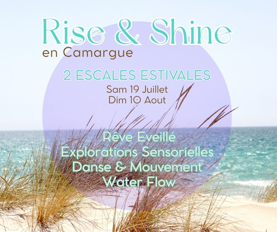 ☀️ R I S E & S H I N E ☀️ en Camargue Centre de bien être & développement personnel Centre de bien être & développement personnel
